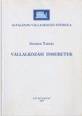 Szomor Tamás - Vállalkozási ismeretek