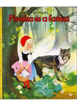 Grimm testvérek - Piroska és a farkas Grimm testvérek - Piroska és a farkas, Novi Sad 0 antikvár könyv