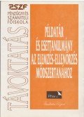 Takácsné Lengyel Andrea,Körmendi Lajos,Vörös László,Dr. Gazsó József - Példatár és esettanulmány az elemzés-ellenőrzés módszertanához