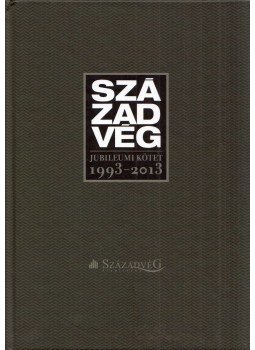 G. Fodor Gábor - Századvég - Jubileumi kötet 1993-2013 G. Fodor Gábor - Századvég - Jubileumi kötet 1993-2013, Budapest 2013 antikvár könyv