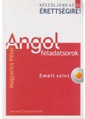 Magyarics Péter - Angol feladatsorok - emelt szint