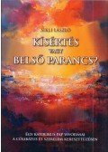 Sikli László - Kísértés vagy belső parancs?