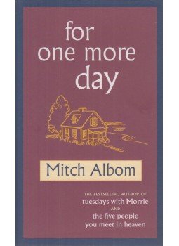 Mitch Albom - For One More Day Mitch Albom - For One More Day, London 2007 antikvár könyv