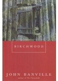 Banville, John - Birchwood