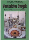Rigóné Péter Irén,Kovács Éva,Kaposvári Emőke,Kelemen Lívia - Varázslatos üvegek - Domború felületű és hengeres üvegek festése