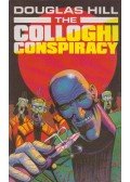 HILL, DOUGLAS - Colloghi Conspiracy
