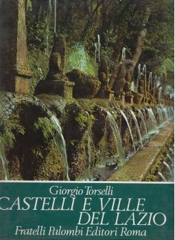 Mario D'orsi Di Priego - Castelli e ville del Lazio, Roma 1972 antikvár könyv