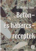 Dr. Buday Tibor - Beton- és habarcsreceptek