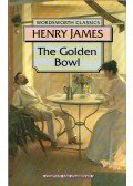 Henry James - The Golden Bowl