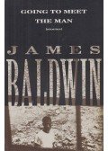 Baldwin, James - Going to Meet the Man