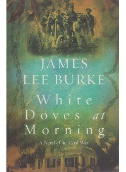 James Lee Burke - White Doves at Morning, London 2003 antikvár könyv