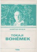 Xantus Gyula - Tokaji bohémek