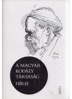 Márkusné Natter-Nád Klára - A Magyar Kodály Társaság hírei 2005/1,  2005 antikvár könyv