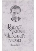 Radnóti Miklós - Radnóti Miklós válogatott versei