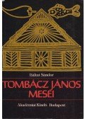 Tombácz János,Bálint Sándor (szerk.) - Tombácz János meséi