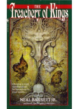 Neal Barrett, Jr. - The Treachery of Kings Neal Barrett, Jr. - The Treachery of Kings, New York 2001 antikvár könyv