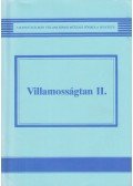 Selmeczi Kálmán dr.,Schnöller Antal - Villamosságtan II.