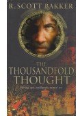 R. Scott Bakker - The Thousandfold Thought