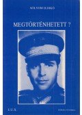 Sólyom Ildikó - Megtörténhetett!?