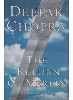 Deepak Chopra - The Return of Merlin Deepak Chopra - The Return of Merlin, London 1995 antikvár könyv