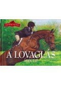 Antalffy Gabriella,Bagoly Ilona - A lovaglás ábécéje