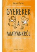 Dizseri Eszter - Gyerekek a Miatyánkról