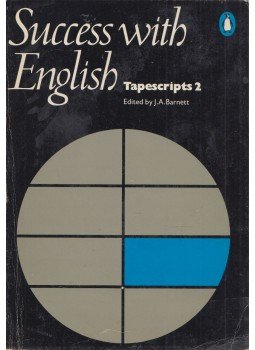 Barnett, J.A. - Success with English Tapescripts 2 Barnett, J.A. - Success with English Tapescripts 2, Harmondsworth, Middlesex 1977 antikvár könyv