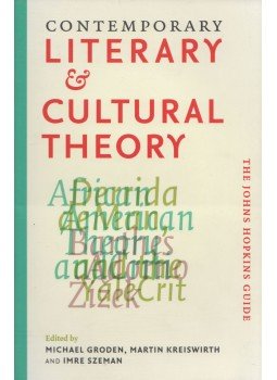 Michael Groden (ed.), Martin Kreiswirth (ed.), Imre Szeman (ed.) - Contemporary Literary and Cultural Theory, Baltimore 2012 antikvár könyv