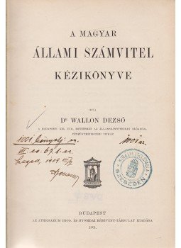 Wallon Dezső - A magyar állami számvitel kézikönyve, Budapest 1901 antikvár könyv
