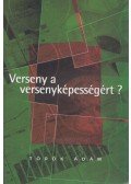 Török Ádám - Verseny a versenyképességért?