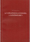 György Ilona dr. - Az epilepsziás gyermek a közösségben