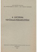 Dr. Böjtös Zoltán,Dr. Manninger G. Adolf,Dr. Virányi Sándor - A lucerna vetőmagtermesztése