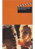 Hanif Kureishi - My Son the Fanatic