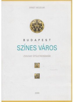 Millisits Máté - Budapest színes város Millisits Máté - Budapest színes város, Budapest 2006 antikvár könyv