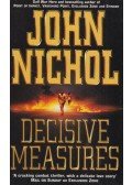 John Nichol - Decisive Measures
