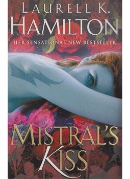 Laurell K. Hamilton - Mistral's Kiss Laurell K. Hamilton - Mistral's Kiss, London 2006 antikvár könyv