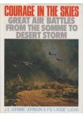 J. E. Johnson,P. B. Lucas - Courage in the Skies