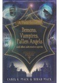 Carol K. Mack,Dinah Mack - A Field Guide to Demons, Vampires, Fallen Angels and Other Subversive Spirits