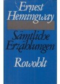Ernest Hemingway - Sämtliche Erzählungen