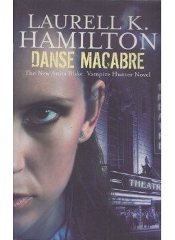 Laurell K. Hamilton - Danse Macabre Laurell K. Hamilton - Danse Macabre, London 2006 antikvár könyv