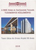 Dr. Hegedűs István,Dr. Dunai László,Dr. Farkas György,Dr. Kovács Tamás - A BME Hidak és Szerkezetek Tanszék Tudományos Közleményei