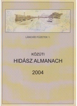 Hajós Bence (szerk.) - Közúti hidász almanach 2004, Biri 2005 antikvár könyv