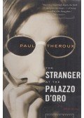 Paul Theroux - The Stranger at the Palazzo d'Oro and Other Stories