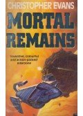 Christopher Evans - Mortal Remains