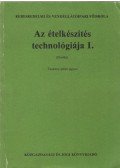 Dr. Lindner Károly,Vajda Pál - Az ételkészítés technológiája I.