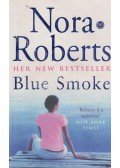 Nora Roberts - Blue Smoke