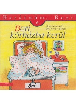 Liane Schneider ,  Annette Steinhauer - Bori kórházba kerül, Budapest 2014 antikvár könyv