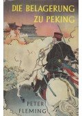 Fleming, Peter - Die Belagerung zu Peking