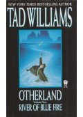 WILLIAMS,TAD - River of Blue Fire