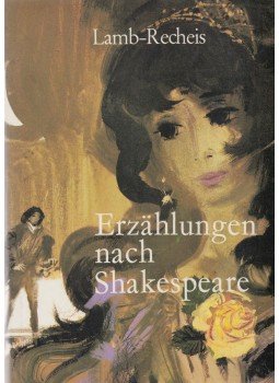 Charles Lamb, Mary Lamb, Käthe Recheis - Erzählungen nach Shakespeare Charles Lamb, Mary Lamb, Käthe Recheis - Erzählungen nach Shakespeare, Wien 1969 antikvár könyv